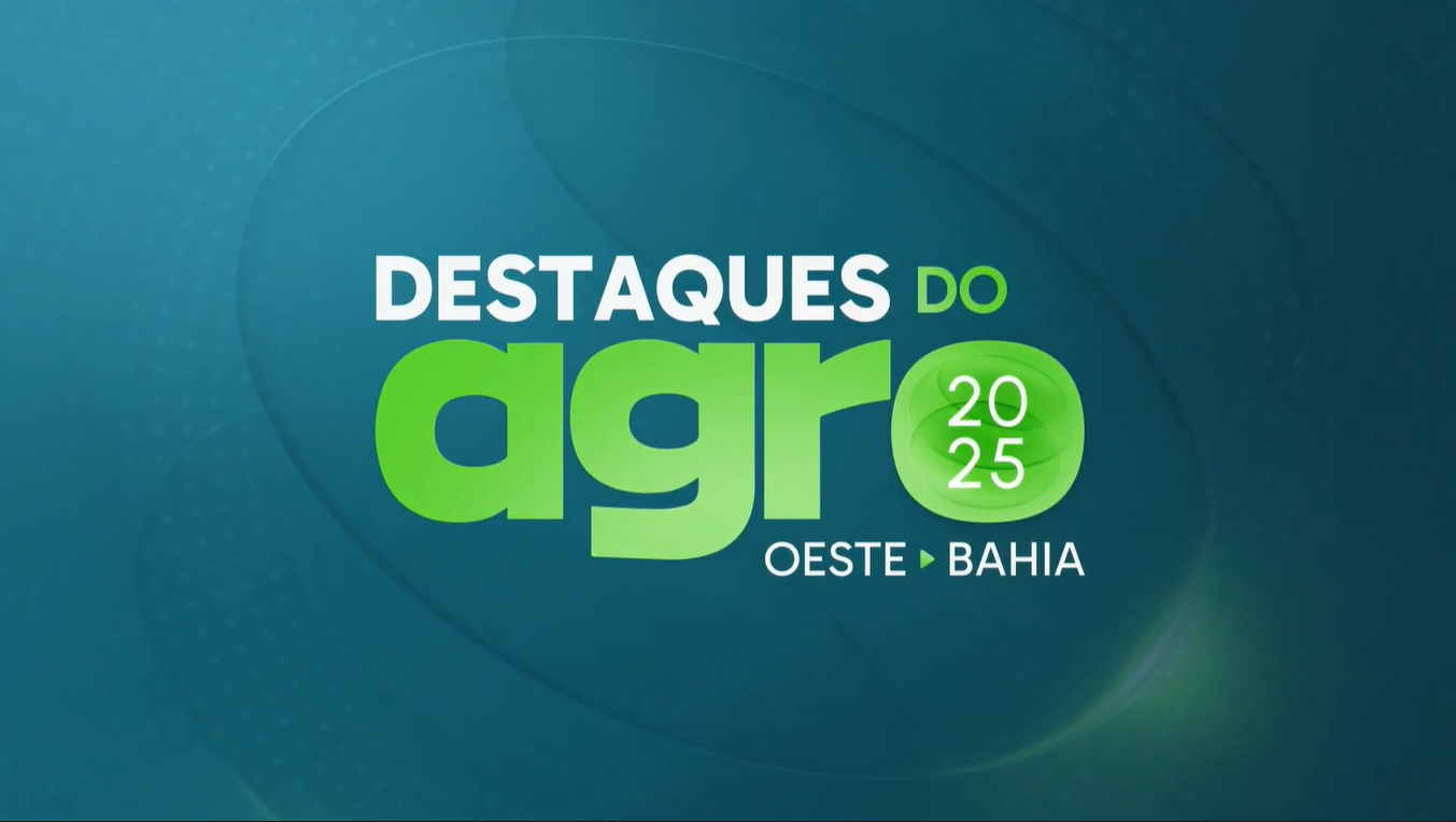 Destaques do Agro 2025 Valoriza Instituições do Oeste Baiano - Imagem do artigo original
